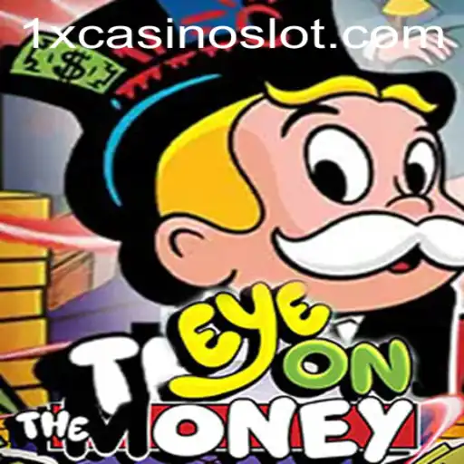 EyeOnTheMoney: A Thrilling Game Experience at 1xCasino
